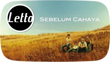 Makna Dari Lagu "Sebelum Cahaya" Milik Letto Band