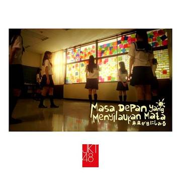 Lirik Lagu “Masa Depan yang Menyilaukan Mata” JKT48