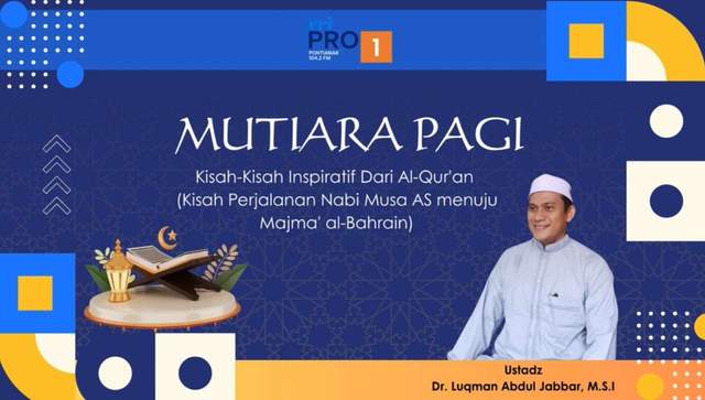 Kisah Perjalanan Nabi Musa AS menuju Majma' al-Bahrain - RRI.co.id