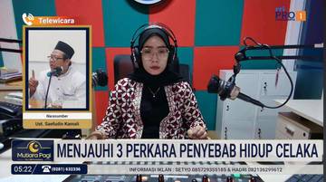  Waspada Tiga Perkara Penyebab Celaka dalam Hidup