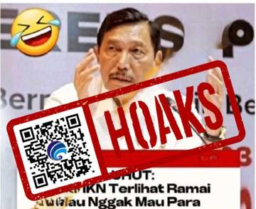 Hoaks Luhut Imbau Pendukung 02 Pindah ke IKN 