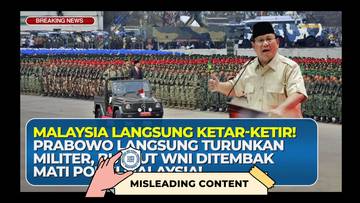 Hoaks Presiden Kerahkan Militer Imbas Kematian WNI Malaysia