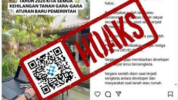 Hoaks Masyarakat Indonesia Kehilangan Tanah Akibat Aturan Pemerintah