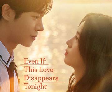 ‘Even If This Love Disappears Tonight’ Tayang di Netflix