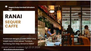 Hadir Kembali, Ranai Sequer Caffe Tawarkan Konsep Baru