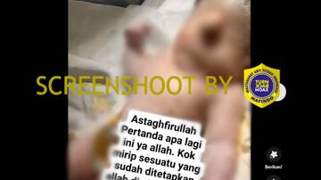 [SALAH] Video “Astaghfirullah Pertanda apa lagi ini ya allah. Kok mirip sesuatu yang sudah ditetapkan allah di akhir zaman”
