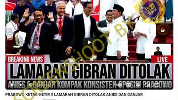[Salah] Lamaran Gibran Ditolak, Anies Dan Ganjar Konsisten Oposisi Prabowo