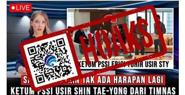 Hoaks, Ketum PSSI Erick Thohir Usir Shin Tae Yong