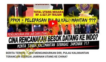 Hoaks, Pulau Kalimantan Terancam Sebagai Jaminan Hutang ke China