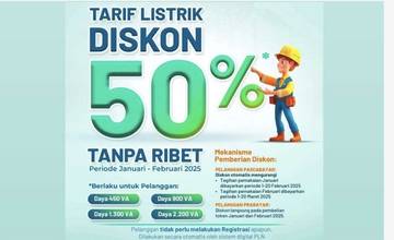Ketentuan Diskon 50 persen Tarif dan Token Listrik PLN
