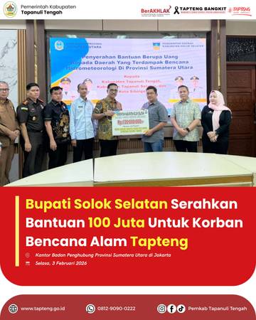 Bupati Solok Selatan Bantu 100 Juta Untuk Korban Bencana Tapteng 