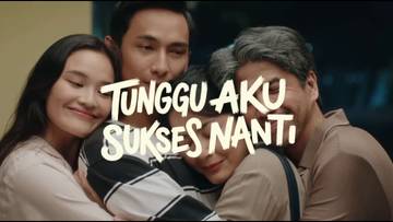 Tunggu Aku Sukses Nanti, Terinspirasi dari Kisah Nyata