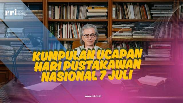 Kumpulan Ucapan Hari Pustakawan Indonesia 7 Juli 2025