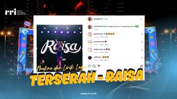 Makna Lirik Lagu Terserah - Raisa