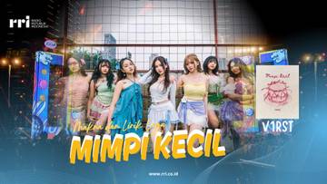 Makna dan Lirik Lagu 'Mimpi kecil' - V1rst