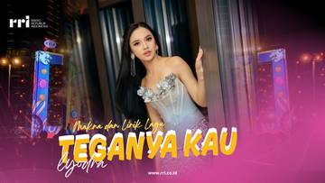 Lagu Lyodra Tentang Pengkhianatan Berjudul -Teganya Kau