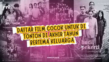 Daftar Film Cocok Ditonton Akhir Tahun Tema Keluarga