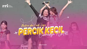 Makna Lagu Percik Kecil - Bernadya Ft Jkt48