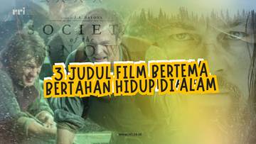 Tiga Judul Film Bertema Bertahan Hidup di Alam
