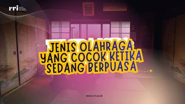 Jenis Olahraga yang Cocok Ketika Sedang Berpuasa