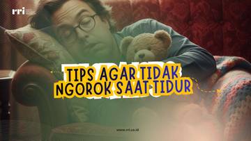 Tips Sederhana Agar Tidak Ngorok Saat Tidur