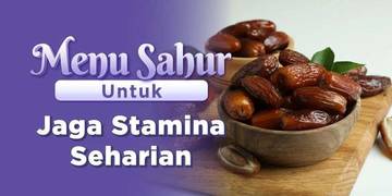 Tips Sahur Ala Nabi Muhammad SAW, Berikut Ulasannya
