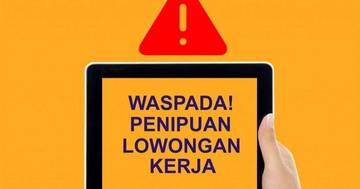 Waspada Informasi Lowongan Kerja Palsu
