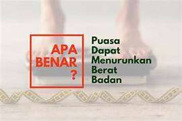 Mengapa Berat Badan Bisa Naik Saat Puasa? Ini Penjelasannya