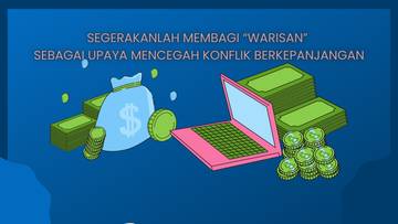 Segerakanlah Membagi Warisan Sebagai Upaya Mencegah Konflik Berkepanjangan