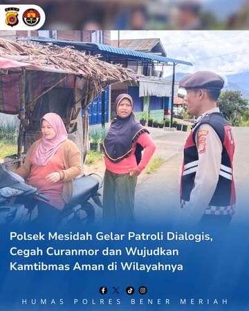 Polsek Mesidah Gelar Patroli Dialogis