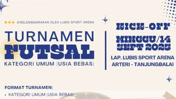 Lubis Sport Arena Gelar Turnamen Futsal Usia Bebas