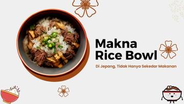 Makna Rice Bowl, di Jepang Tidak hanya Sekedar Makanan