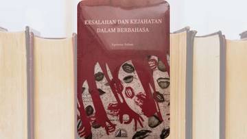 Review Buku “Kesalahan dan Kejahatan dalam Berbahasa” Karya Aprinus Salam