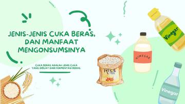 Jenis-jenis Cuka Beras, dan Manfaat Mengonsumsinya