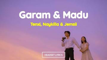 Lirik Lagu "Garam & Madu (Sakit Dadaku)"