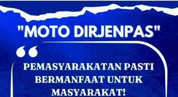 Pemasyarakatan Pasti Bermanfaat untuk Masyarakat 