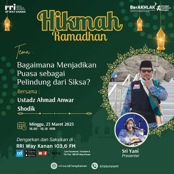 Hikmah Ramadhan, Menjadikan Puasa Sebagai Pelindung dari Siksa