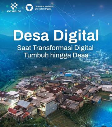 Desa Digital Saat Transformasi Digital Tumbuh Dari Desa 