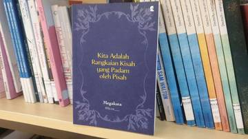 Makna Buku "Kita Adalah Rangkaian Kisah yang Padam Oleh Pisah"