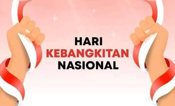 Momentum Harkitnas untuk Kebangkitan Menuju 'Indonesia Kuat'