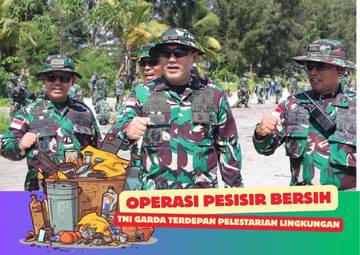 Operasi Pesisir Bersih TNI Garda Depan Pelestarian Lingkungan