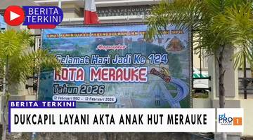 Dukcapil Layani Akta Anak HUT Merauke
