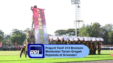 Prajurit TNI Yonif Mekanis 413 Bremoro Menari Gregah Rojomolo dalam Upacara Kemerdekaan, Ini Sejarahnya 