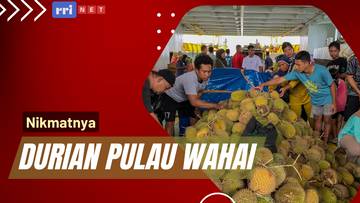 Nikmatnya Durian Pulau Wahai